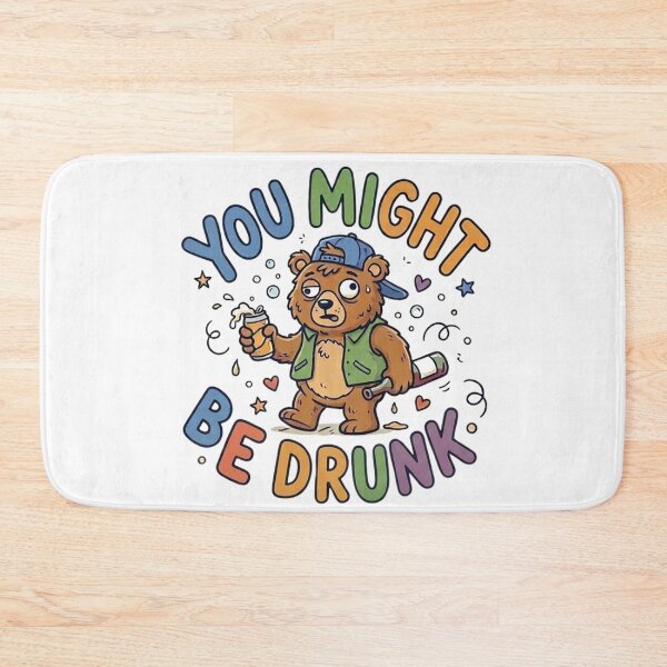 Item preview, Funny Tipsy Bear - You Might Be Drunk - Cartoon Party Graphic designed and sold by Wear Sculpt.