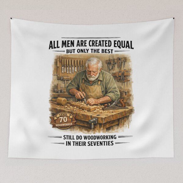 Item preview, All Men are Created Equal But Woodworking in Their Seventies  designed and sold by FreshVibe Prints.