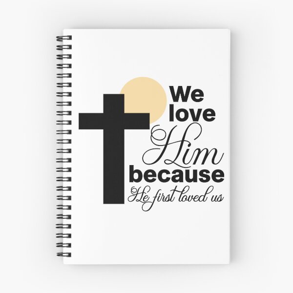 Item preview, We Love Him Because He First Loved Us 1 John 4:19 Christian Cross designed and sold by Abibless1998.