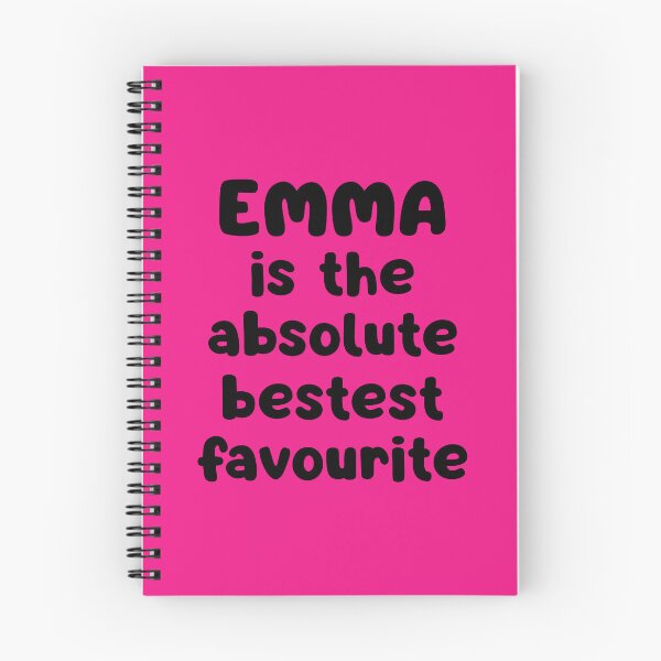 Item preview, Emma Is The Absolute Bestest Favourite designed and sold by glowdesigns.