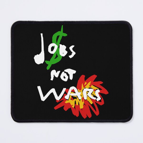 Item preview, Jobs not wars designed and sold by Cat cut cop.