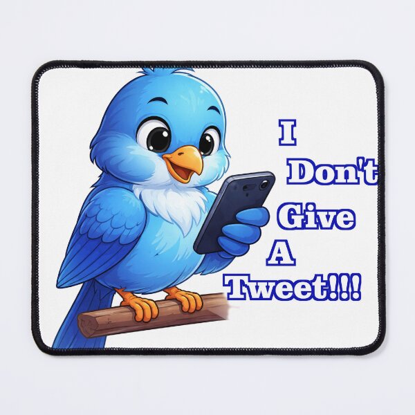 Item preview, Cute Bird "I Don't Give a Tweet! designed and sold by aurora71.
