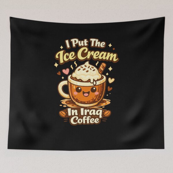 Item preview, I Put The Ice Cream In Iraq Coffee Funny Cute Coffee Lover for men and girls designed and sold by bilal sibgui.