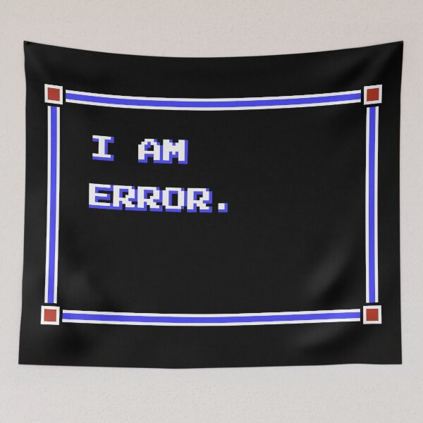 Item preview, I Am Error. (Zelda II) designed and sold by Dark Art Mailbox.