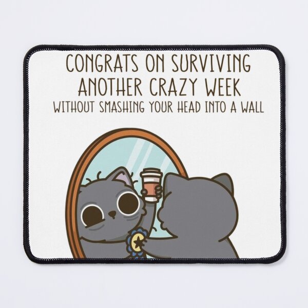 Item preview, Funny Black Cat Mirror Meme Congrats On Surviving Another Crazy Week designed and sold by ahabboud.