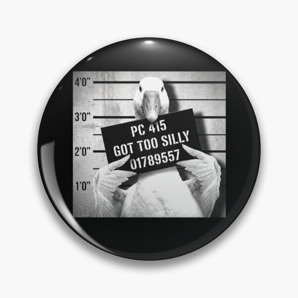 Item preview, GOT TOO SILLY Goose Meme  designed and sold by PetNamedPeeve.