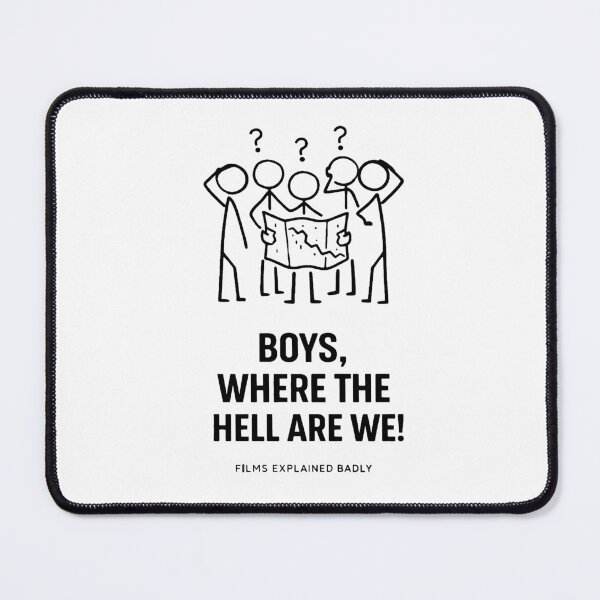 Item preview, Boys Where the Hell Are We – Films Explained Badly Movie Shirt designed and sold by MAF_Merch.