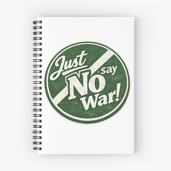 Item preview, Just Say No War designed and sold by Fritzindc.