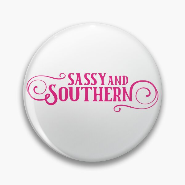 Item preview, Sassy And Southern designed and sold by Texas Southern Studio.