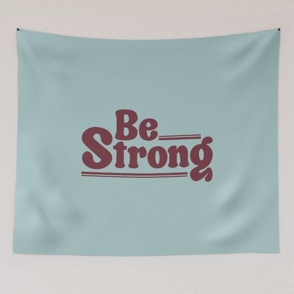 Item preview, Be Strong designed and sold by melohdc.