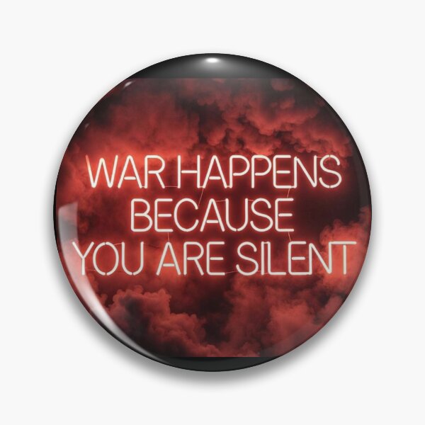 Item preview, War Happens Because You Are Silent - Neon Peace Art designed and sold by MakarenaCreate.
