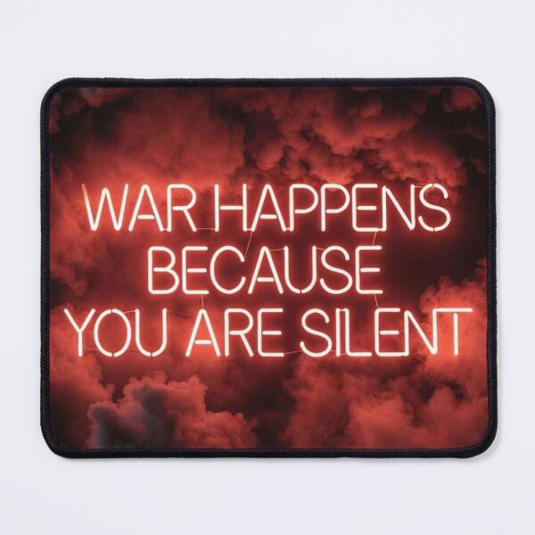 Item preview, War Happens Because You Are Silent - Neon Peace Art designed and sold by MakarenaCreate.