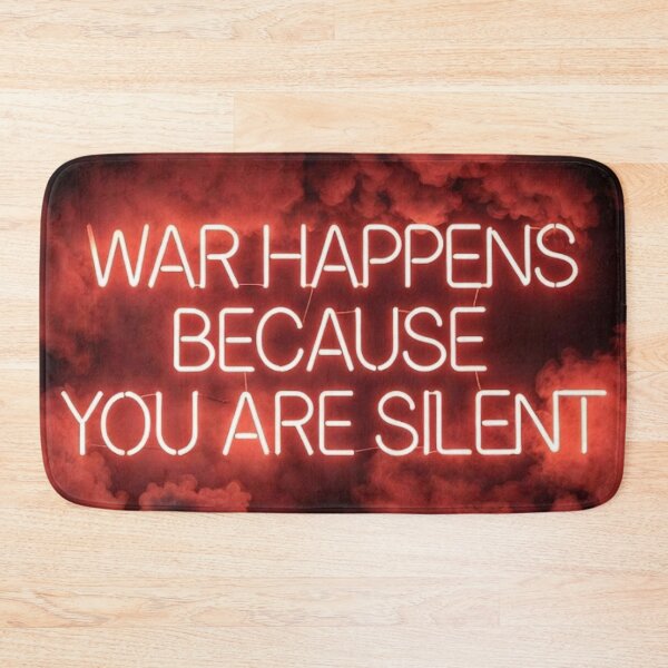 Item preview, War Happens Because You Are Silent - Neon Peace Art designed and sold by MakarenaCreate.