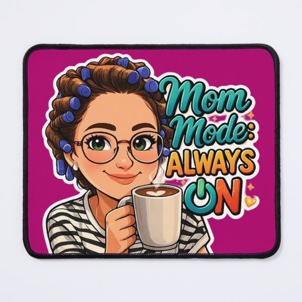 Item preview, Coffee, Chaos and Motherhood Humor - Mom Mode Always On designed and sold by IMB.