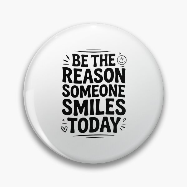 Item preview, Be the Reason Someone Smiles Today designed and sold by Frank Ring.