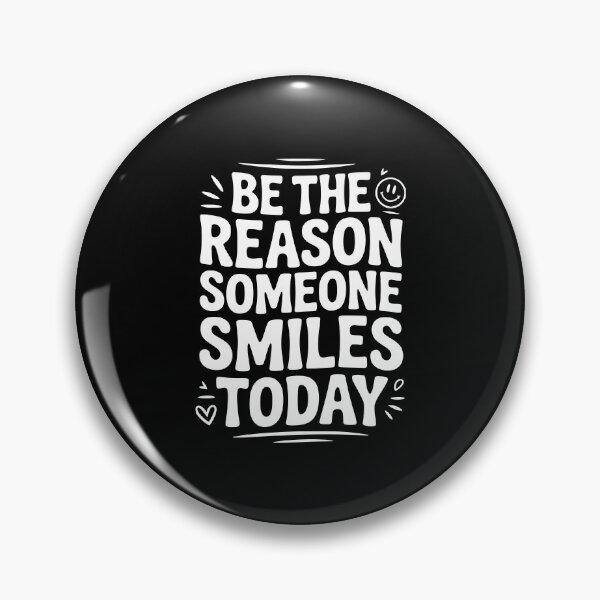 Item preview, Be the Reason Someone Smiles Today designed and sold by Frank Ring.