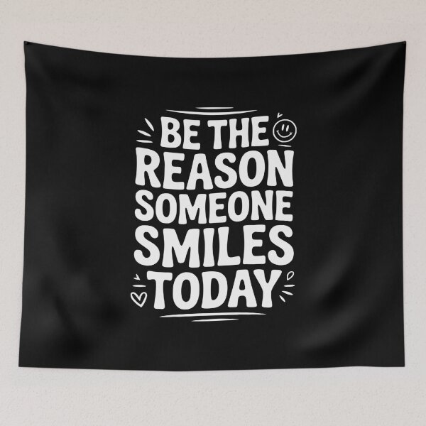 Item preview, Be the Reason Someone Smiles Today designed and sold by Frank Ring.