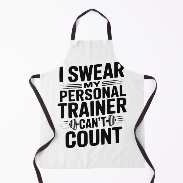 Item preview, I Swear my Personal Trainer Can't Count designed and sold by Frank Ring.