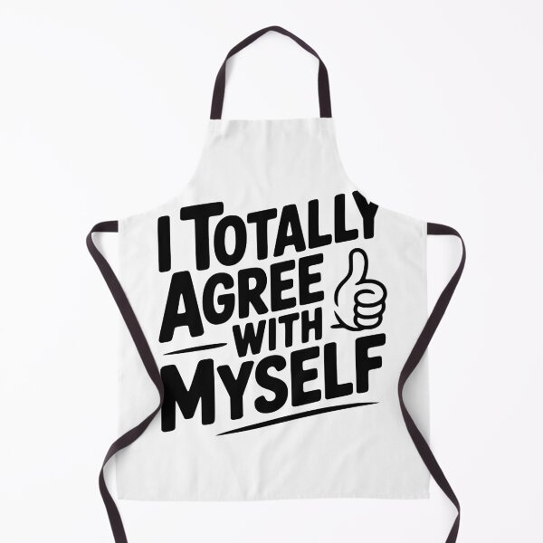 Item preview, I Totally Agree with Myself designed and sold by Frank Ring.