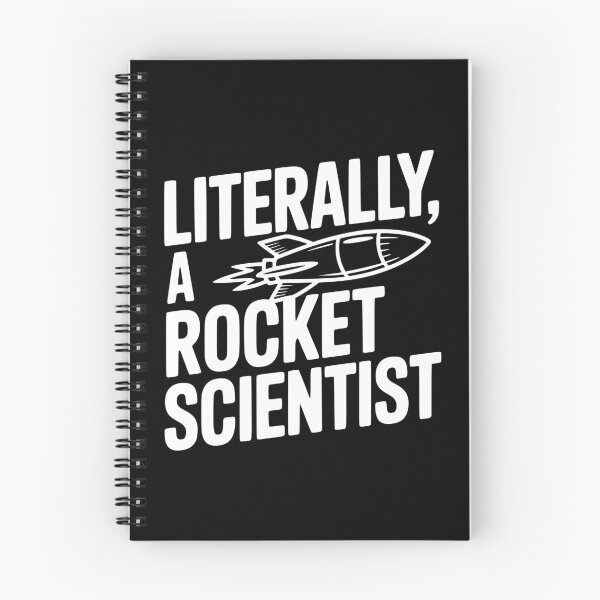 Item preview, Literally, a Rocket Scientist designed and sold by Frank Ring.