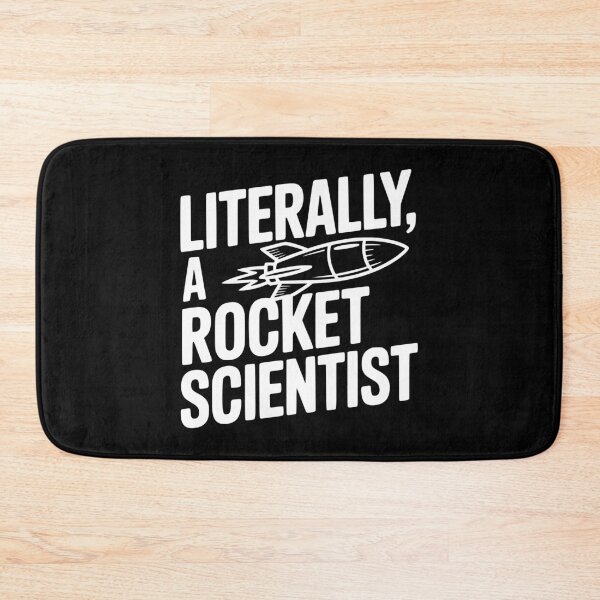 Item preview, Literally, a Rocket Scientist designed and sold by Frank Ring.
