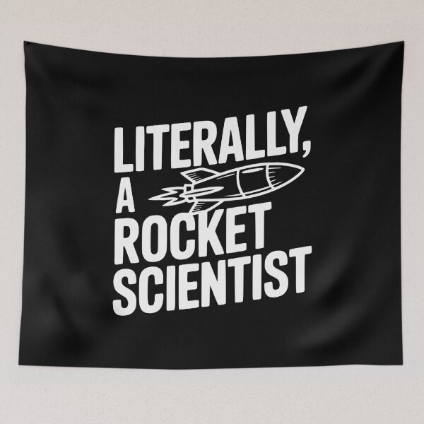 Item preview, Literally, a Rocket Scientist designed and sold by Frank Ring.