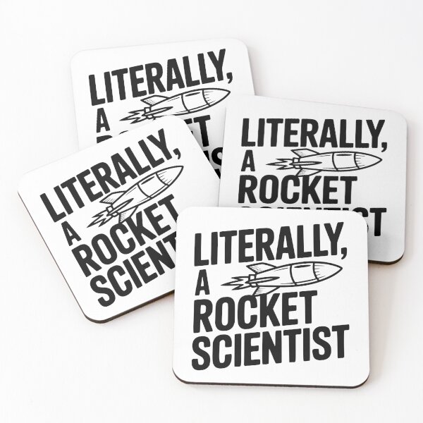Item preview, Literally, a Rocket Scientist designed and sold by Frank Ring.