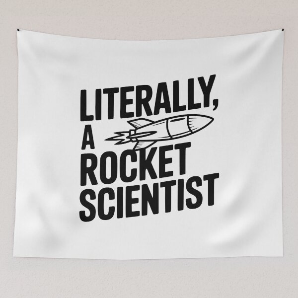 Item preview, Literally, a Rocket Scientist designed and sold by Frank Ring.
