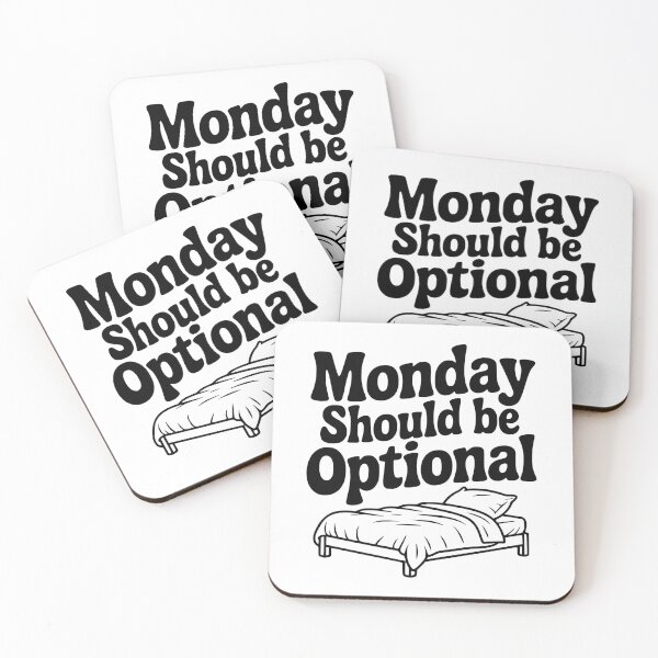 Item preview, Monday Should be Optional designed and sold by Frank Ring.