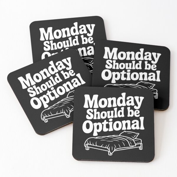 Item preview, Monday Should be Optional designed and sold by Frank Ring.
