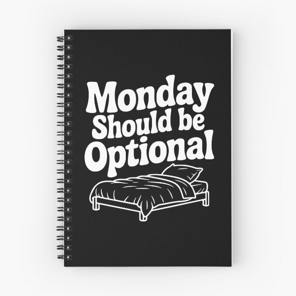 Item preview, Monday Should be Optional designed and sold by Frank Ring.