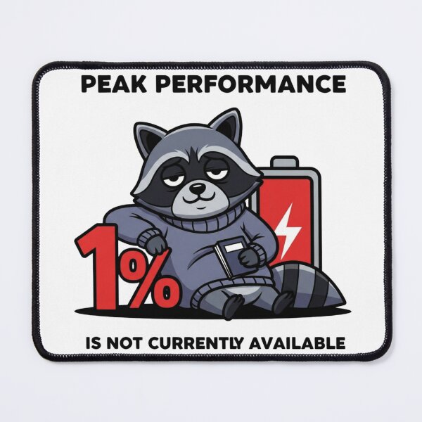 Item preview, Peak Performance 1% Battery Raccoon Funny Introvert Meme designed and sold by Existential .