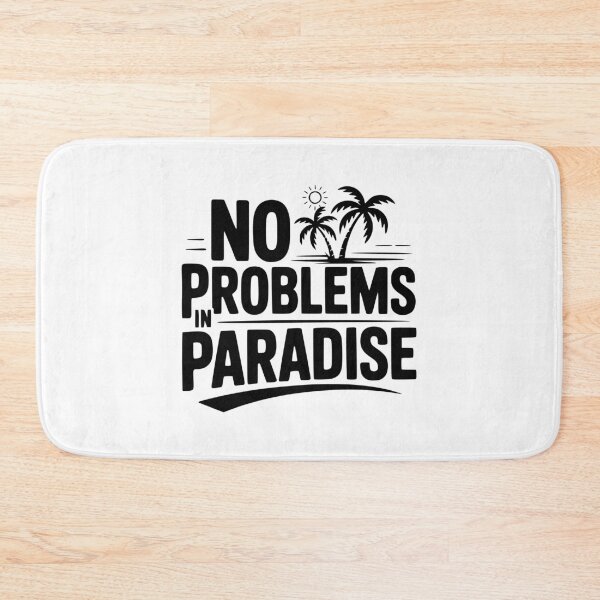 Item preview, No Problems in Paradise designed and sold by Frank Ring.