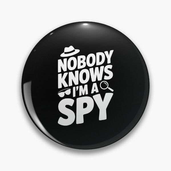 Item preview, Nobody Knows I'm a Spy designed and sold by Frank Ring.