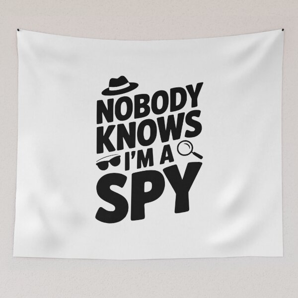 Item preview, Nobody Knows I'm a Spy designed and sold by Frank Ring.