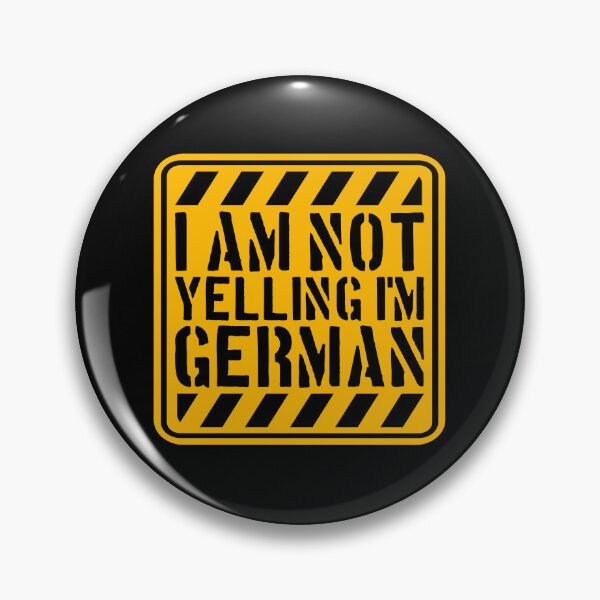 Item preview, I Am Not Yelling I'm German Funny Nationality Quote designed and sold by shirt-o-mat.