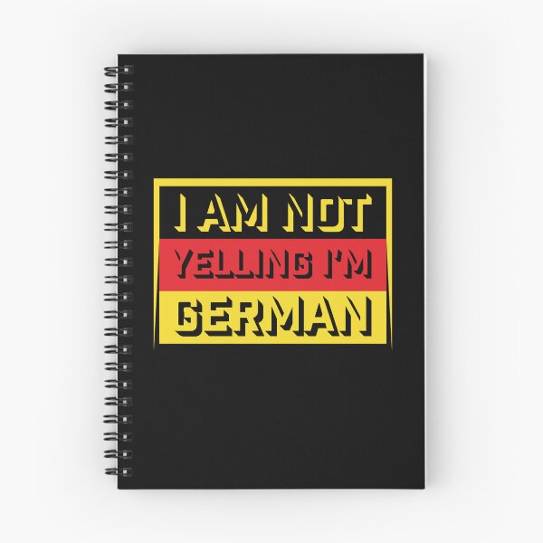 Item preview, I Am Not Yelling I'm German Funny Nationality Quote designed and sold by shirt-o-mat.