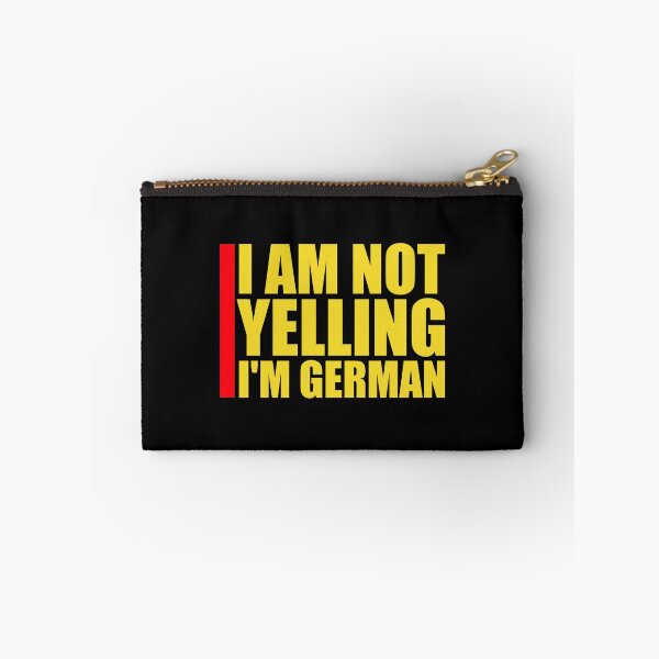 Item preview, I Am Not Yelling I'm German Funny Nationality Quote designed and sold by shirt-o-mat.