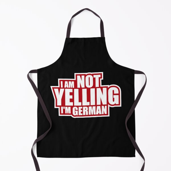Item preview, I Am Not Yelling I'm German Funny Nationality Quote designed and sold by shirt-o-mat.