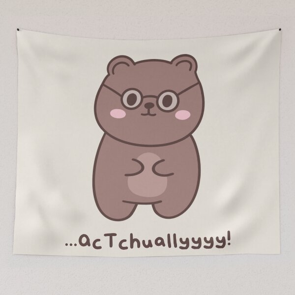 Item preview, Actually... - Silly Cute and Nerdy Know it All Bear designed and sold by ShyHomebodyClub.