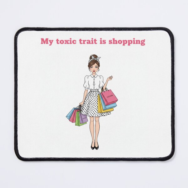 Item preview, My toxic trait Is shopping - Cute fashion girl illustration designed and sold by Mastalina99.