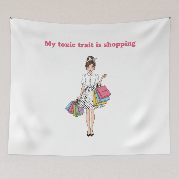Item preview, My toxic trait Is shopping - Cute fashion girl illustration  designed and sold by Mastalina99.