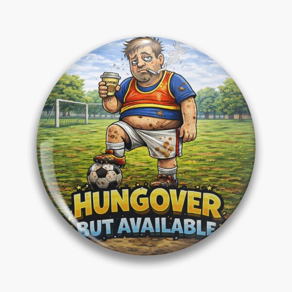 Item preview, Hungover But Available Funny Sunday League Football Player Design designed and sold by Football Meme Factory.