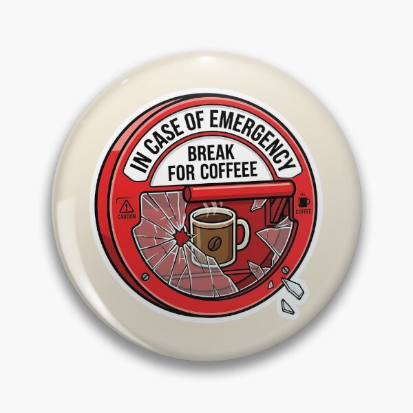 Item preview, In Case of Emergency Break for Coffee - Funny Coffee Emergency Button Design designed and sold by WowDezign.