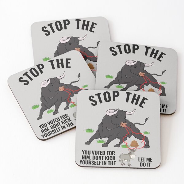 Item preview, STOP THE BULL..DONT KICK YOUSELF LET ME DO IT! designed and sold by royaltking100.