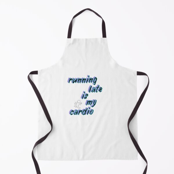 Item preview, Running Late Is My Cardio Quote designed and sold by Snedsdigital.