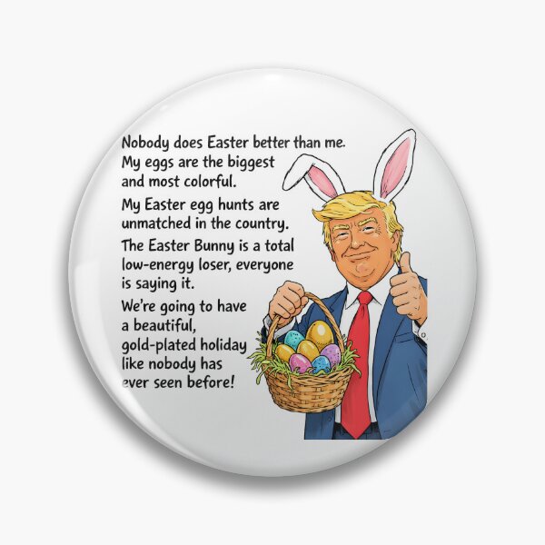 Item preview, Trump Easter Nobody Does Easter Better Than Me designed and sold by HowToCanadian.