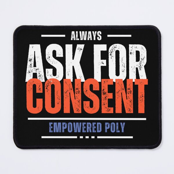 Item preview, Always Ask for Consent designed and sold by EmpoweredPoly1.