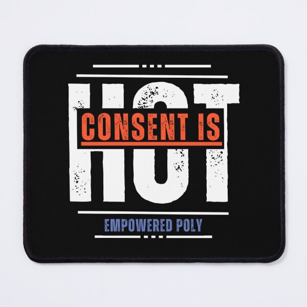 Item preview, Consent is HOT designed and sold by EmpoweredPoly1.