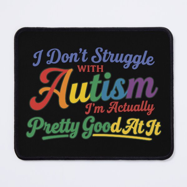 Item preview, I Don't Struggle with Autism I'm Actually Pretty Good At It designed and sold by YalenArt.